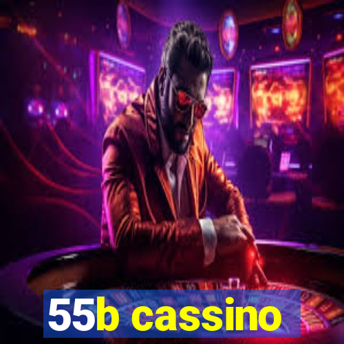 55b cassino